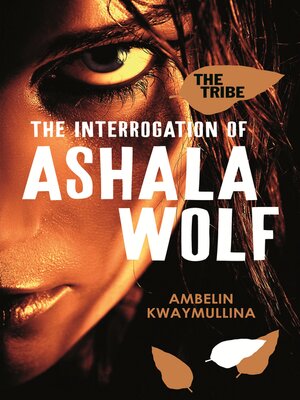 cover image of The Interrogation of Ashala Wolf